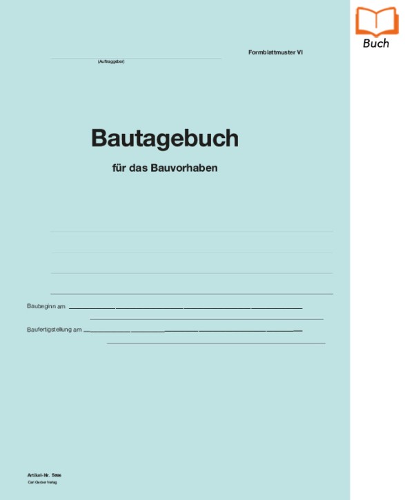 Bautagebuch (Broschüre) - Formblatt VI