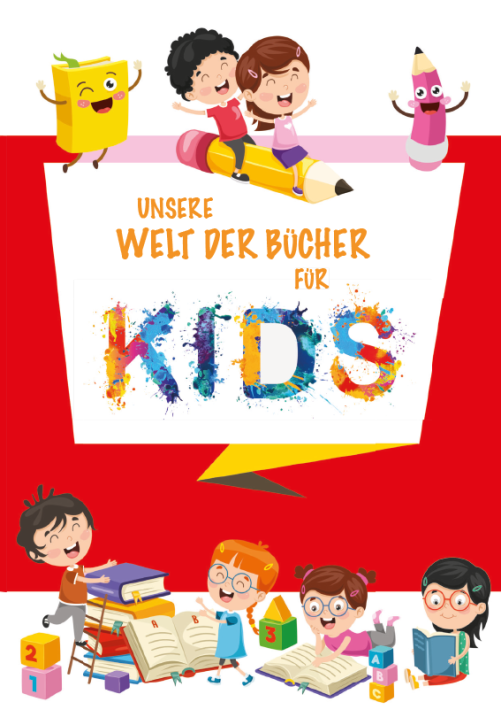 Unsere Welt der Bücher für Kids