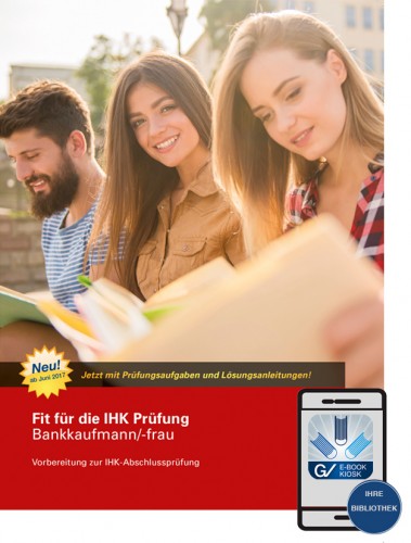 E-Book - Fit für die IHK-Prüfung Bankkaufmann/-frau 4. Auflage